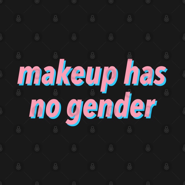 makeup has no gender by JustSomeThings