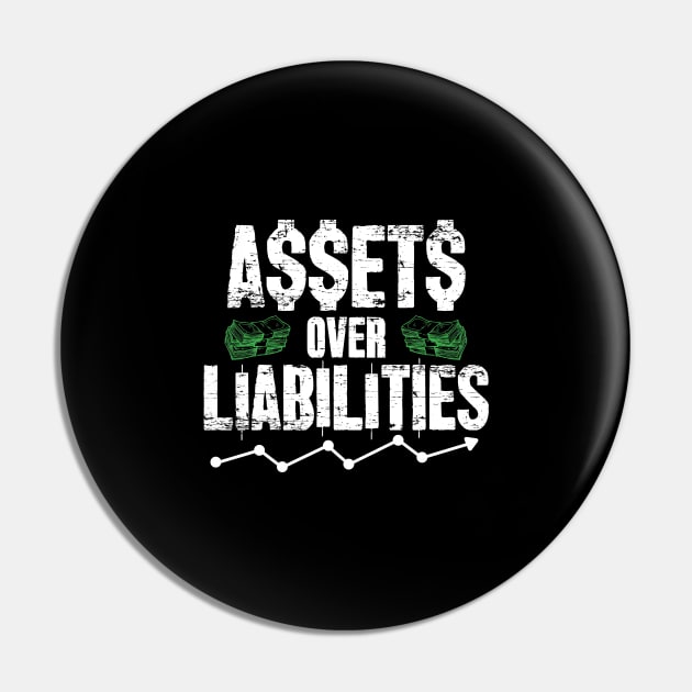 Assets Over Liabilities Accountant Pin by captainmood