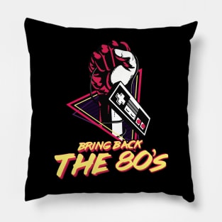 Bring Back The 80's Pillow