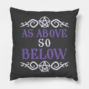 As Above so Below Pillow