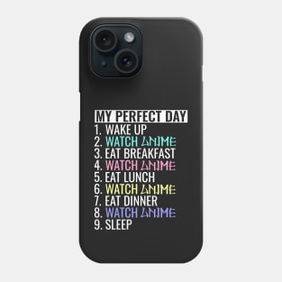 My perfect day watch Anime Phone Case