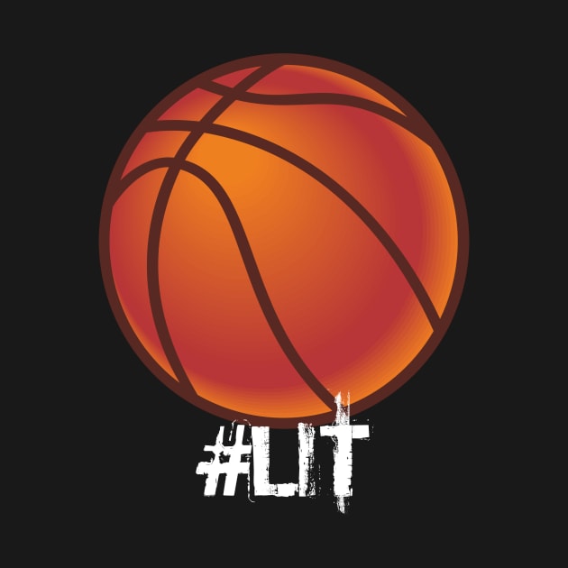 Basketball Hashtag Lit - Basketball Graphic Typographic Design - Baller Fans Sports Lovers - Holiday Gift Ideas by MaystarUniverse