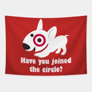 Have You Joined The Circle? Tapestry