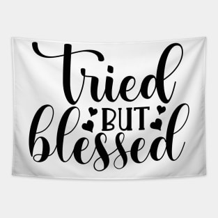 Tired but Blessed Tapestry