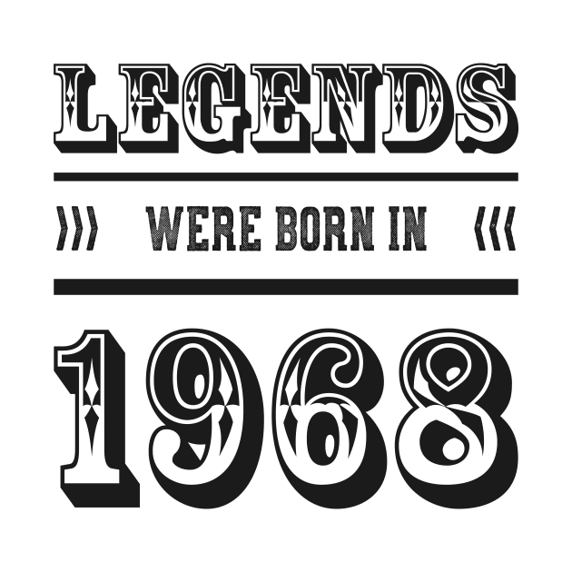 Legends were born in 1968 birthday born 1968 Shirt by ELFEINHALB