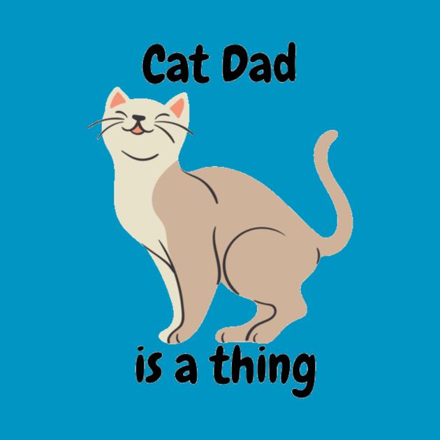 Cat Dad is a thing by Jo3Designs