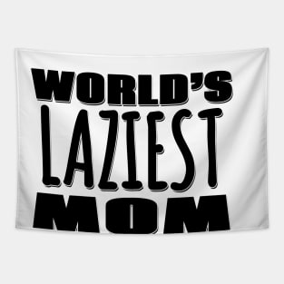 World's Laziest Mom Tapestry