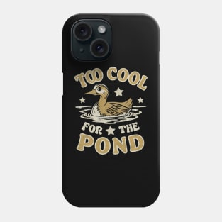 Funny Duck Too Cool For The Pond Phone Case
