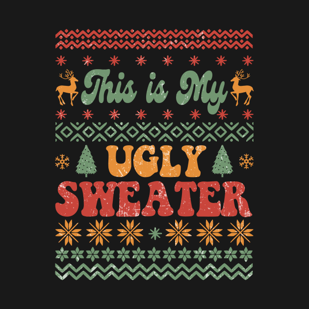 This is my Ugly Sweater Sublimation by TeesByKimchi
