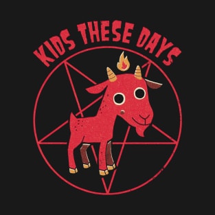 Kids These Days T-Shirt