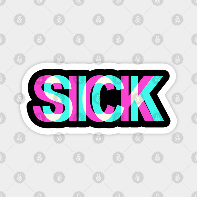 Sick Krank Krass Krasso Sick fashion Sick Sick TeePublic