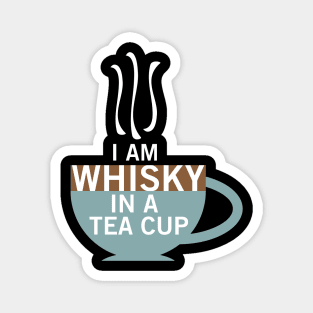 Whisky in a Tea Cup Magnet