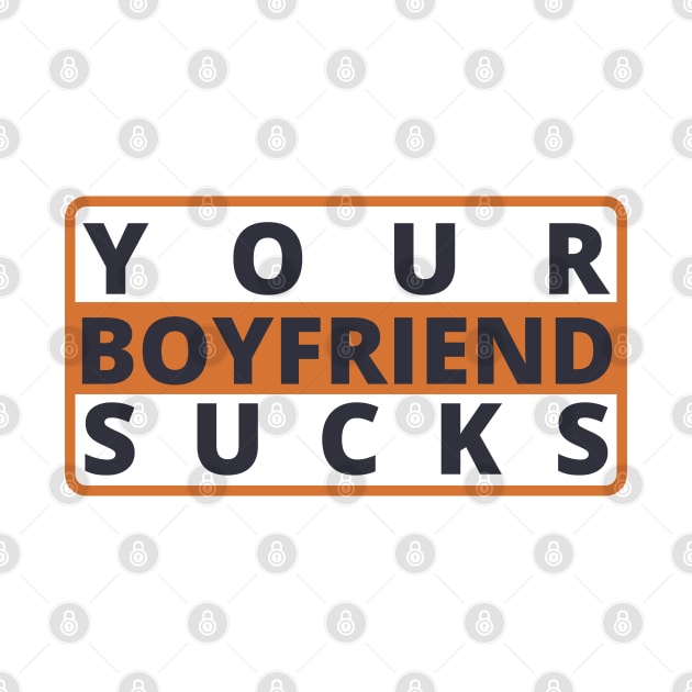 Your Boyfriend Sucks by KiyoMi