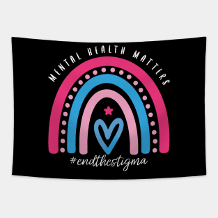 Mental Health Matters End The Stigma Rainbow Tapestry