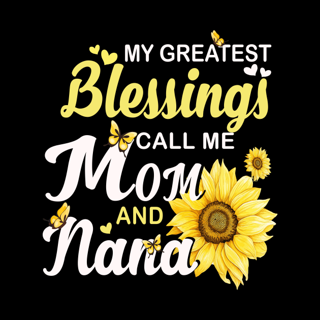 My Greatest Blessings Call Me Mom And NaNa Mothers Day by Sky at night