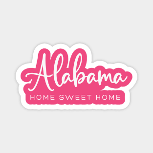 Alabama: Home Sweet Home Magnet