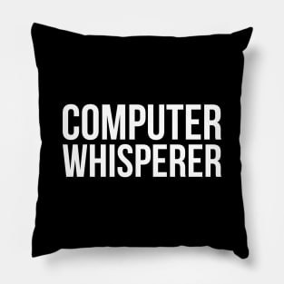 The Computer Whisperer Tee Shirt Pillow