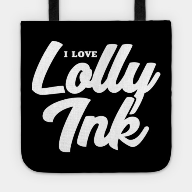 I Love Lolly Ink Celebrity Tote Teepublic