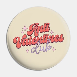 Anti Valentines Club Single Life Love Sucks Pin