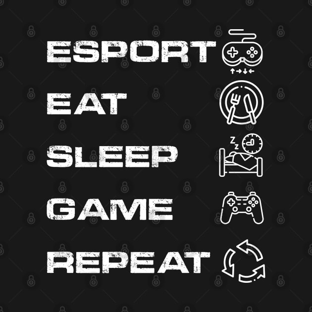 esport eat sleep game repeat by SULY