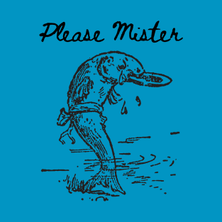 Please Mister T-Shirt