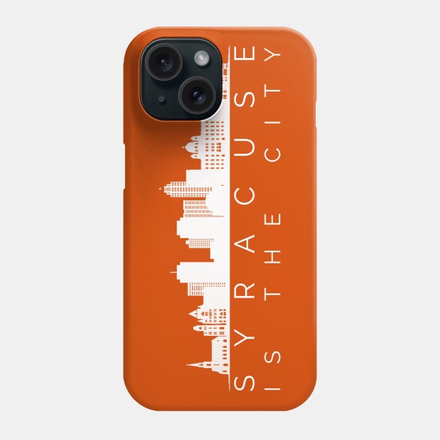 Syracuse is the city minimalist Syracuse City Skyline Graphic Gift Phone Case by BadDesignCo