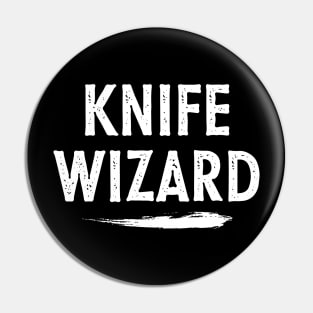 Knife Wizard Pin