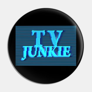 TV JUNKIE #1 (SCREEN) Pin