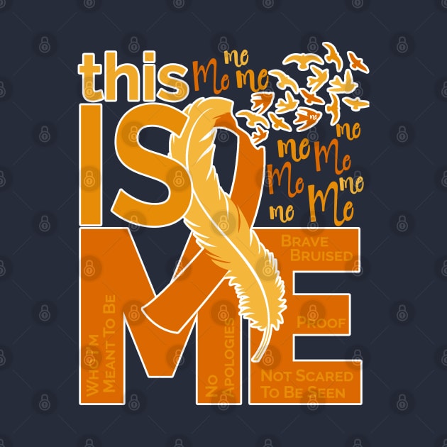 This Is Me - Awareness Feather Ribbon - Orange by CuteCoCustom