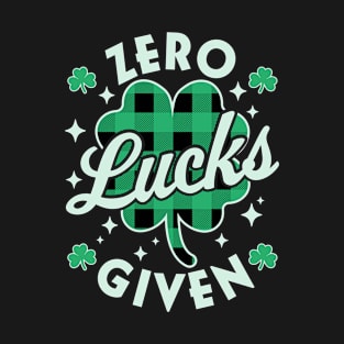 Zero Lucks Given Funny St Patricks Day Green Plaid Shamrock T-Shirt