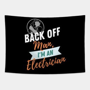 Back Off Electrician Tapestry