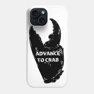 Advance to crab Phone Case