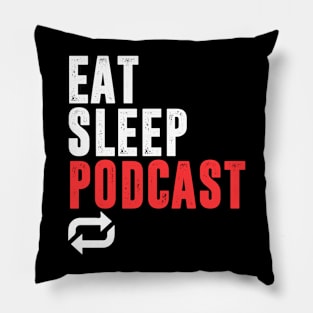 Podcast and Repeat Pillow