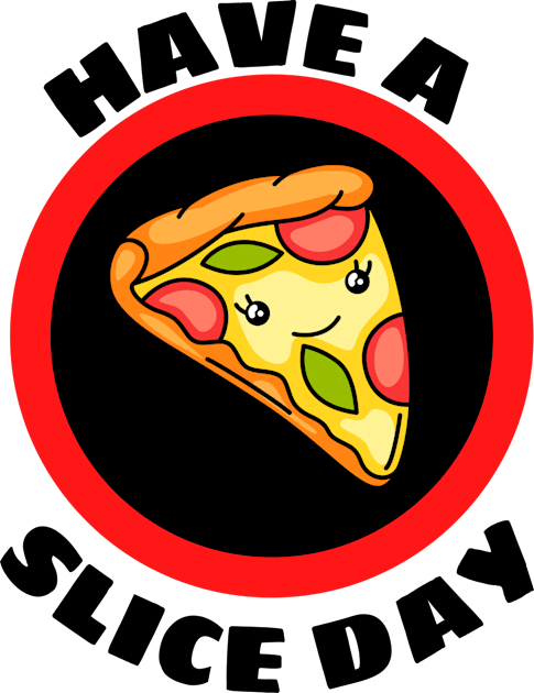 Have A Slice Day - Cute Pizza Pun Kids T-Shirt by Allthingspunny