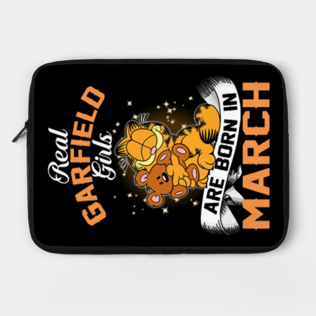Real Garfield Girls Are Born In March Garfield Laptop Case Teepublic Choosing a laptop computer that's right for you shouldn't be difficult. teepublic