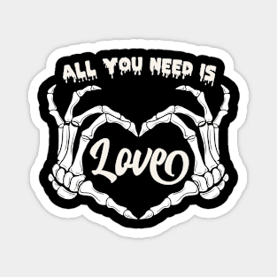 All You Need Is Love Magnet