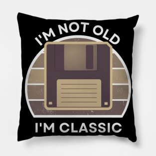 I'm not old, I'm Classic | Floppy | Sepia | Retro Hardware | Vintage Sunset | '80s '90s Video Gaming Pillow