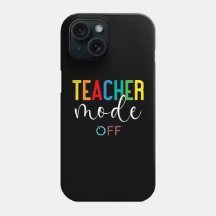 TEACHER MODE OFF Phone Case