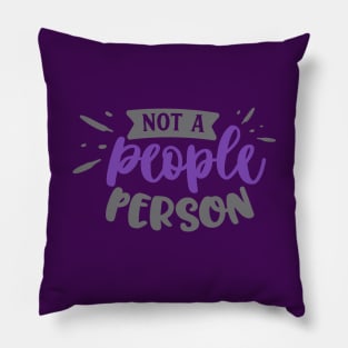 Not a people person. Pillow