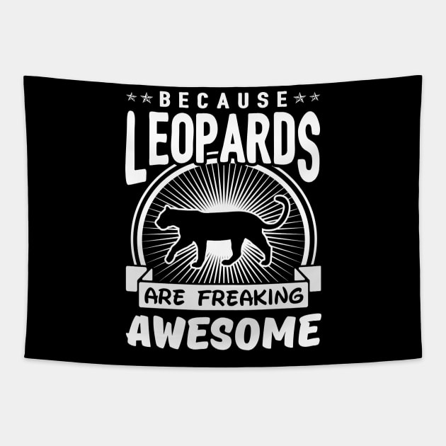 Leopards Are Freaking Awesome Tapestry by solsateez