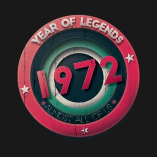 1972 Year of legends T-Shirt