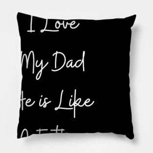 Dad is like a father to me 2020 Pillow