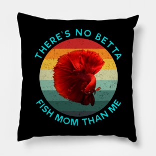 vintage theres no betta fish mom than me Light Blue Pillow