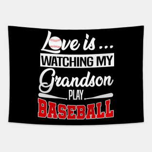 Love Is Watching My Grandson Play Baseball Shirt Grandma Tee Tapestry