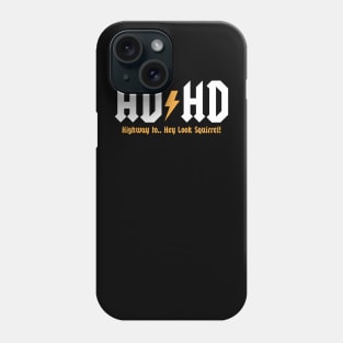 AD HD Phone Case