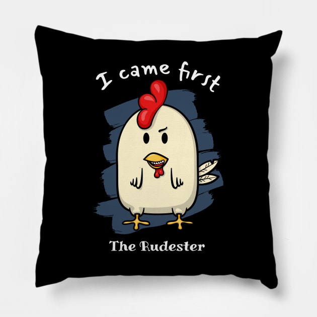 I came first - The Rudester Pillow by Ferrous Frog