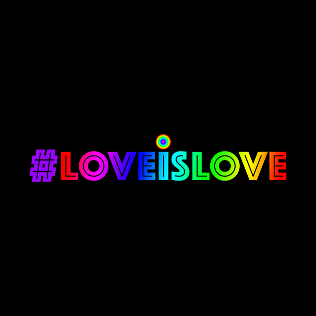 LOVE IS LOVE #LOVEISLOVE LGBTQIA by FANTASIO3000