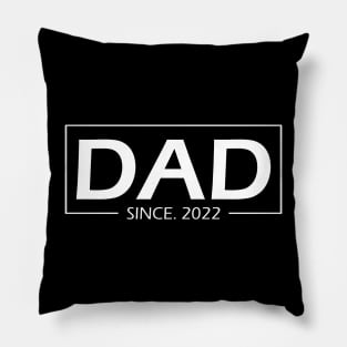 Dad Since 2022 Pillow