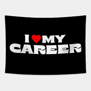 I Love My Career Tapestry