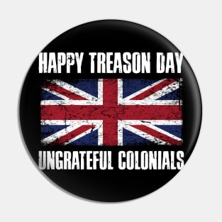 Happy Treason Day Pin